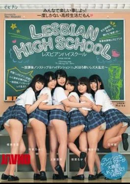 BBAN-034 Lesbian High School – After School Non-stop & High Tension JK Tipsy Lesbian Gangbang