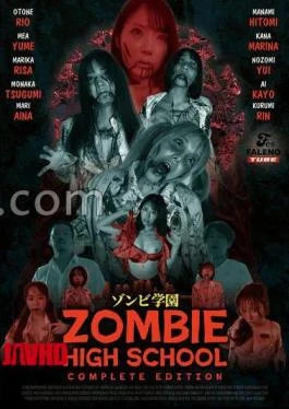 FTHTD-113 Zombie Academy – ZOMBIE HIGH SCHOOL – COMPLETE EDITION