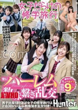 HUNTC-294 Always Harem Bead String Male Ratio 10%! – Almost all girls’ school trips are