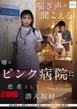 NSODN-026 I Infiltrated A Rumored “pink Hospital” Where Moans Can Be Heard Late At Night,
