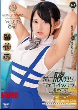 ONEZ-223 Always Show Armpit Fetish Mekura Natsuki Mitsuki Vol.003