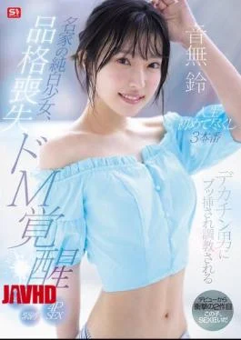 SONE-957 A Pure White Girl From A Prestigious Family Loses Her Dignity, Awakens To Her