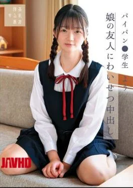 SUJI-259 Obscene Creampie With Daughter’s Friend, Shaved Student, Mizumoto Ha
