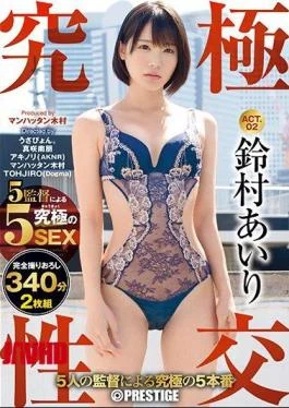 ABP-742 Ultimate Sexual Intercourse Ultimate 5 Real Number ACT.02 By Director 5 Miraculous Dream Match